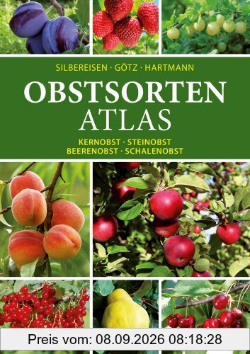 Obstsorten - Atlas: Kernobst, Steinobst, Beerenobst, Schalenobst