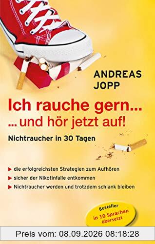 Ich rauche gern ... und hör jetzt auf!