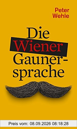 Die Wiener Gaunersprache (HAYMON TASCHENBUCH)