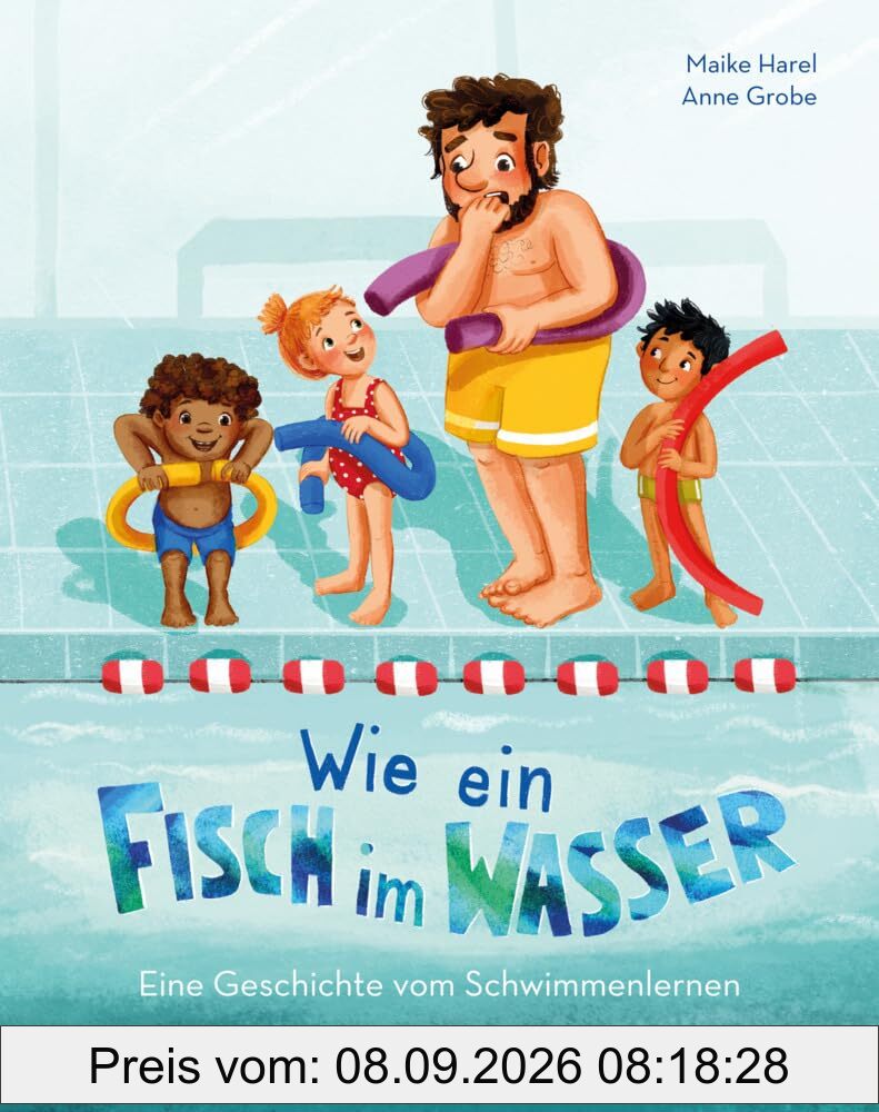 Wie ein Fisch im Wasser: Eine Geschichte vom Schwimmenlernen