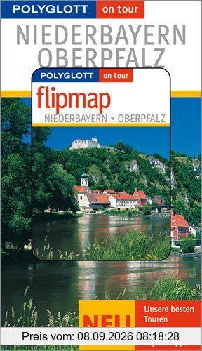 Polyglott on tour. Niederbayern & Oberpfalz, mit Flipmap