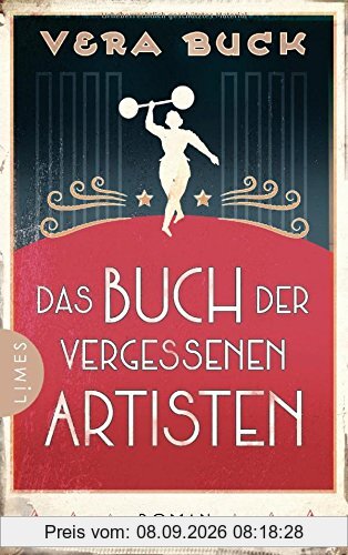 Das Buch der vergessenen Artisten: Roman