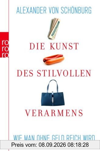Die Kunst des stilvollen Verarmens: Wie man ohne Geld reich wird