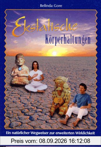 Ekstatische Körperhaltungen: Ein natürlicher Wegweiser zur erweiterten Wirklichkeit