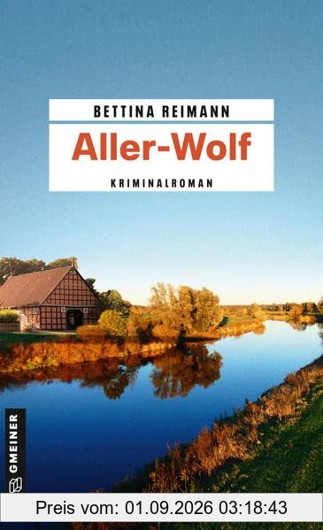 Aller-Wolf: Kriminalroman (Bloggerin Flora Kamphusen) (Kriminalromane im GMEINER-Verlag)