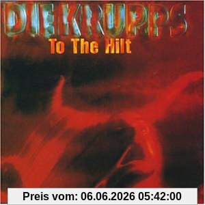 die Krupps To The Hilt