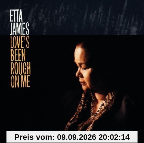 Etta James Love's Been Rough On Me