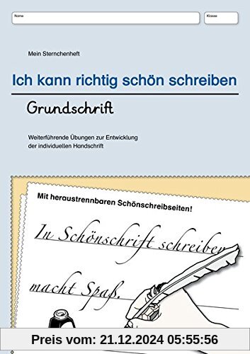 Ich kann richtig schön schreiben - Grundschrift: Mein Sternchenheft: Weiterführende Übungen zur Entwicklung der individu