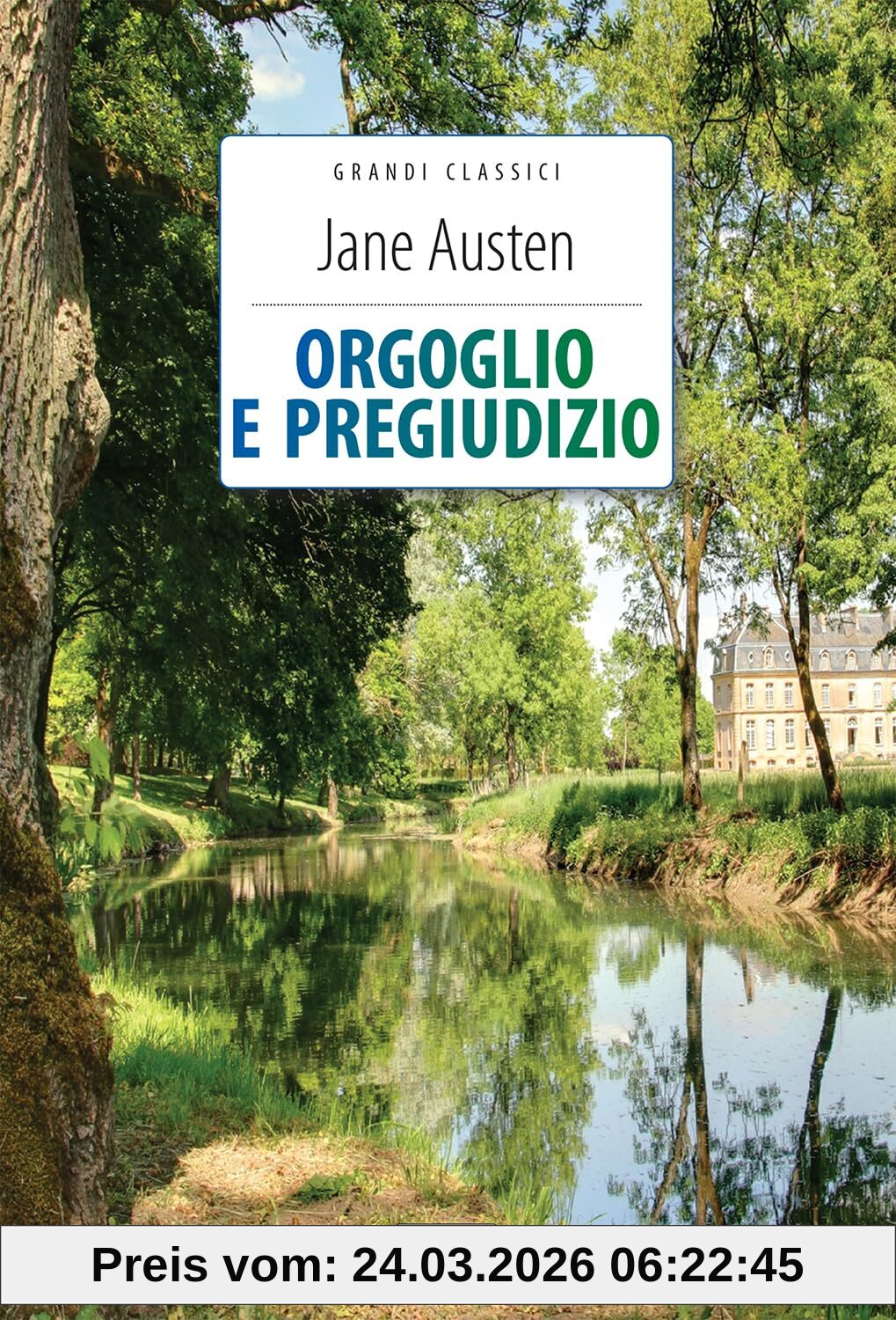 Orgoglio e pregiudizio. Ediz. integrale. Con segnalibro