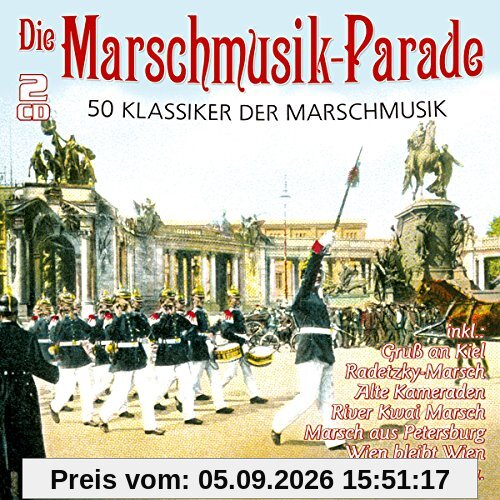 Die Marschmusik-Parade-50 Klassiker