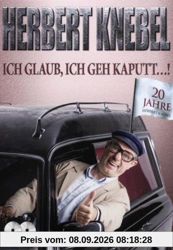 Herbert Knebel - Ich glaub ich geh' kaputt..!: 20 Jahre Herbert Knebel [2 DVDs]