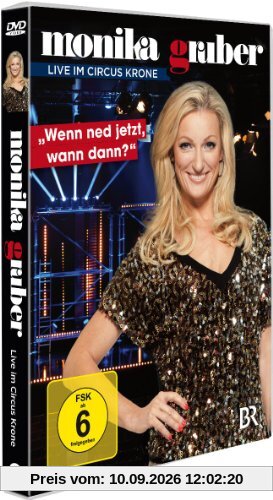 Monika Gruber - Wenn ned jetzt, wann dann