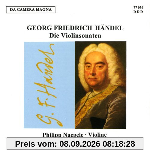 Händel: Die Violinsonaten HWV 361/364/368/370-373
