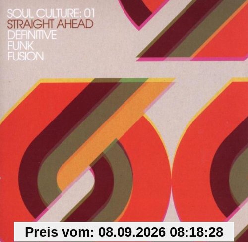 Soul Culture: 01 Straight Ahead Definitive Funk Fu