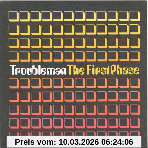 Troubleman The First Phase