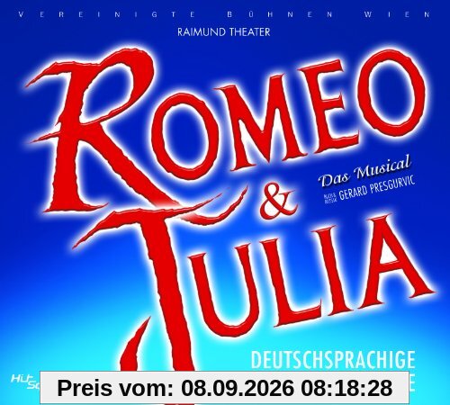 Romeo & Julia - Das Musical - Deutschsprachige Gesamtaufnahme