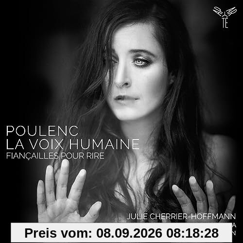 La Voix Humaine/Fiançailles pour Rire