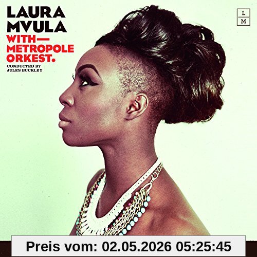 Laura Mvula With Metropole Orkest Conducted By Jul