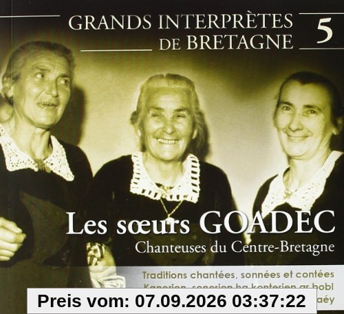 Les Soeurs Goadec - Chanteuses Du Centre-Bretagne. Gran