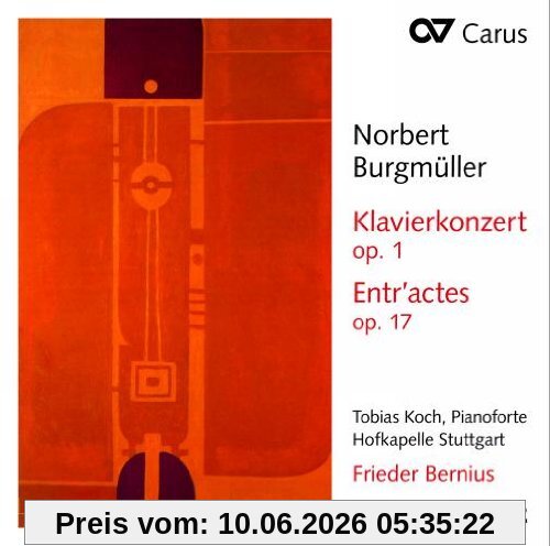 Koch Norbert Burgmüller, Klavierkonzert Op.1 / Entr'actes Op.17 / Ouverture Op.5