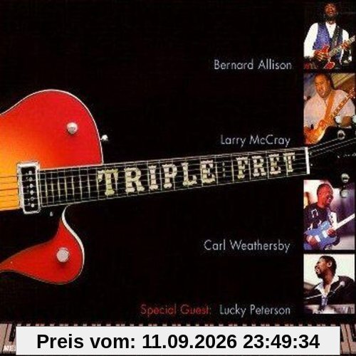 Allison, Bernard & Larry Mccray, Carl Weathersby Triple Fret