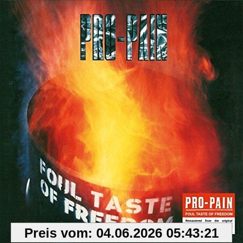 Pro-Pain Foul Taste Of Freedom (Re-Release)