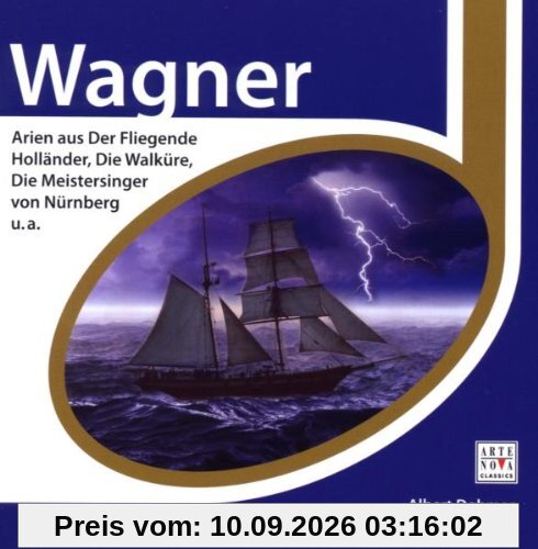 Wagner: Arien aus Der Fliegende Holländer / Die Walküre / Die Meistersinger von Nürnberg
