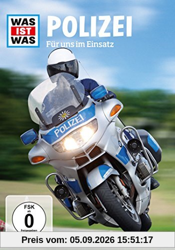 Was ist was - Polizei - Für uns im Einsatz
