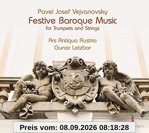 Vejvanovsky: Musik für Trompete und Streicher / Festive Baroque Music for Trumpets and Strings