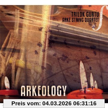 Gurtu, Trilok & Arke String Quartet Arkeology