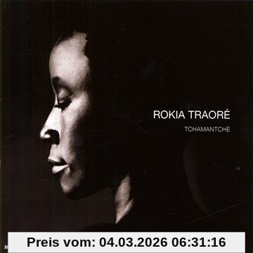 Traore' Rokia Tchamantche