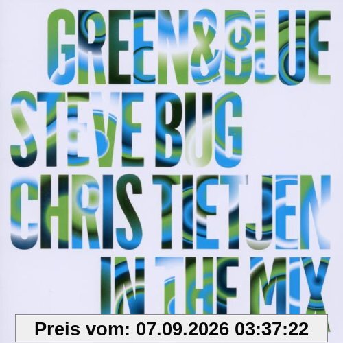 Green & Blue 2010 Mixed By Steve Bug and Chris Tie