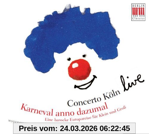 unbekannt Karneval Anno Dazumal-Eine Barocke Europareise