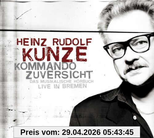 Kommando Zuversicht - Das musikalische Hörbuch