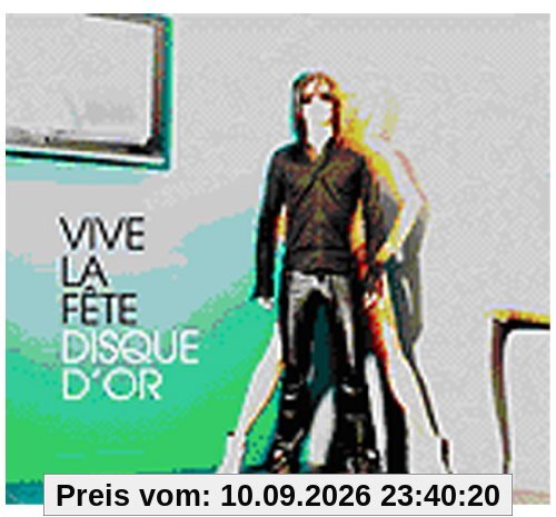 Vive la Fete Disque D'Or