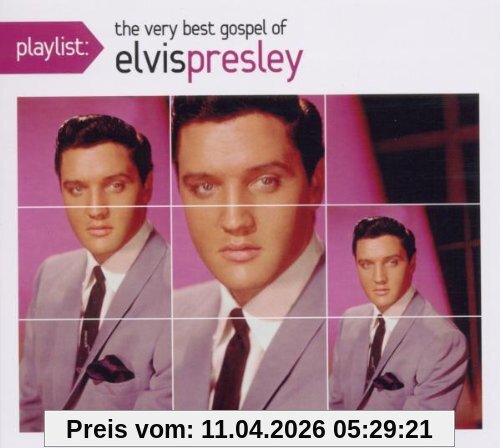 Playlist: the Very Best Gospel of Elvis Presley
