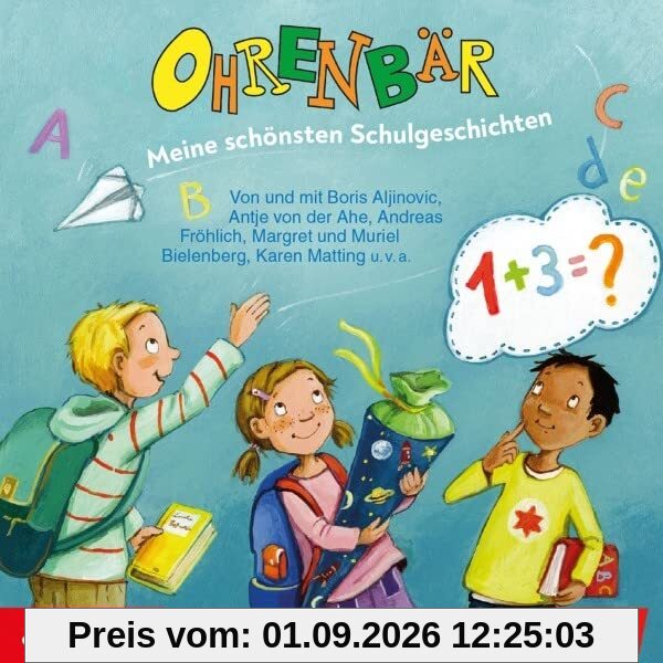 Ohrenbär: Meine Schönsten Schulgeschichten