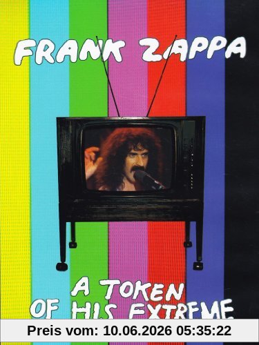 Frank Zappa - A Token of His Extreme
