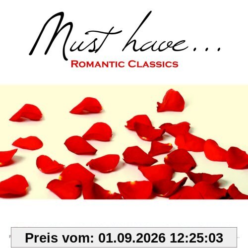 Must Have... Romantic Classics