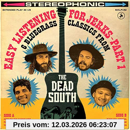 the Dead South Easy Listening For Jerks Part 1