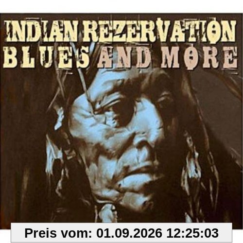 Indian Rezervation - Blues And More