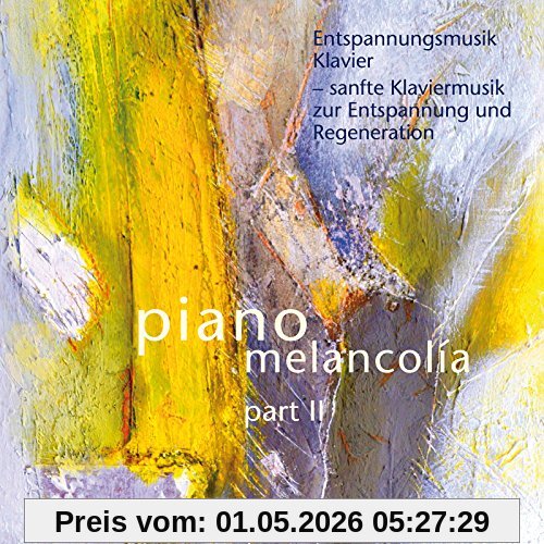 Entspannungsmusik Klavier - sanfte Klaviermusik zur Entspannung und Regeneration, Part II