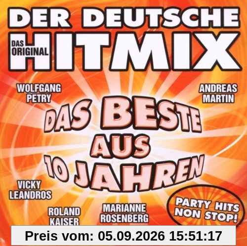 Der Deutsche Hitmix-das Beste aus 10 Jahren