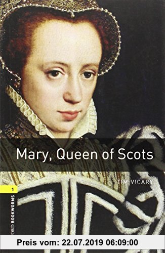 Oxford Bookworms Library New Edition: Level 1 (400 headwords) Mary Queen of Scots by Jennifer Bassett Paperback | Indigo Chapters