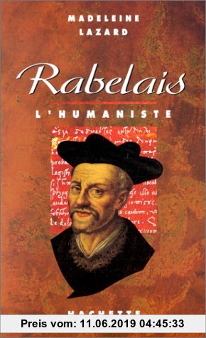 Gebr. - Rabelais l'humaniste (Biographies)