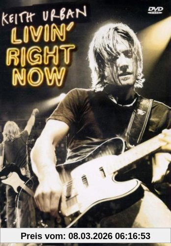 Keith Urban - Livin' Right Now
