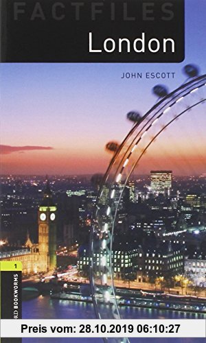 Gebr. - Oxford Bookworms - Factfiles: 6. Schuljahr, Stufe 2 - London: Reader und CD