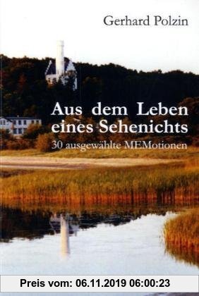 Gebr. - Aus dem Leben eines Sehenichts: 30 ausgewählte MEMotionen