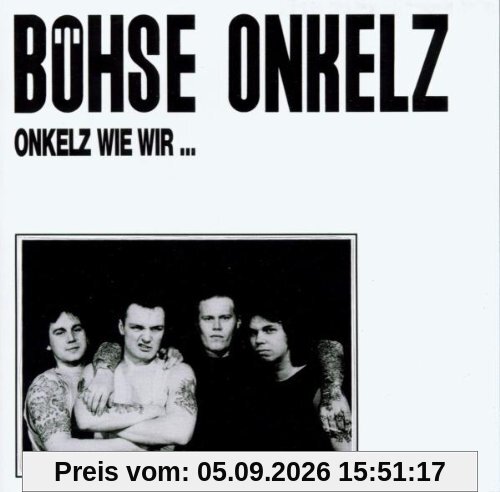 Onkelz Wie Wir
