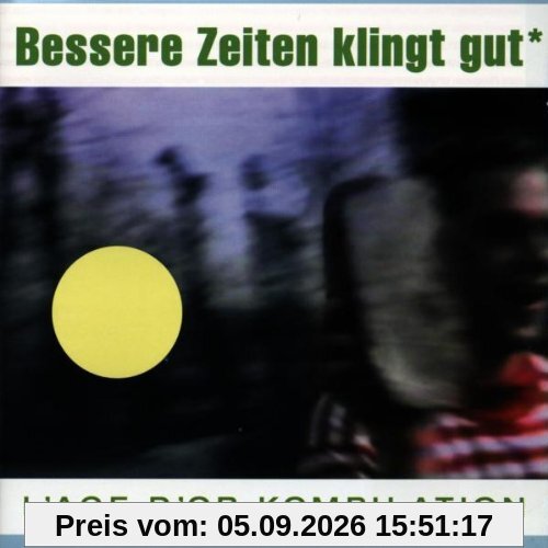 Bessere Zeiten Klingt Gut